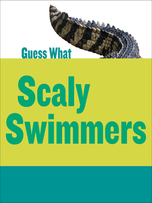 Kelly Calhoun创作的Scaly Swimmers: Crocodile作品的详细信息 - 可供借阅